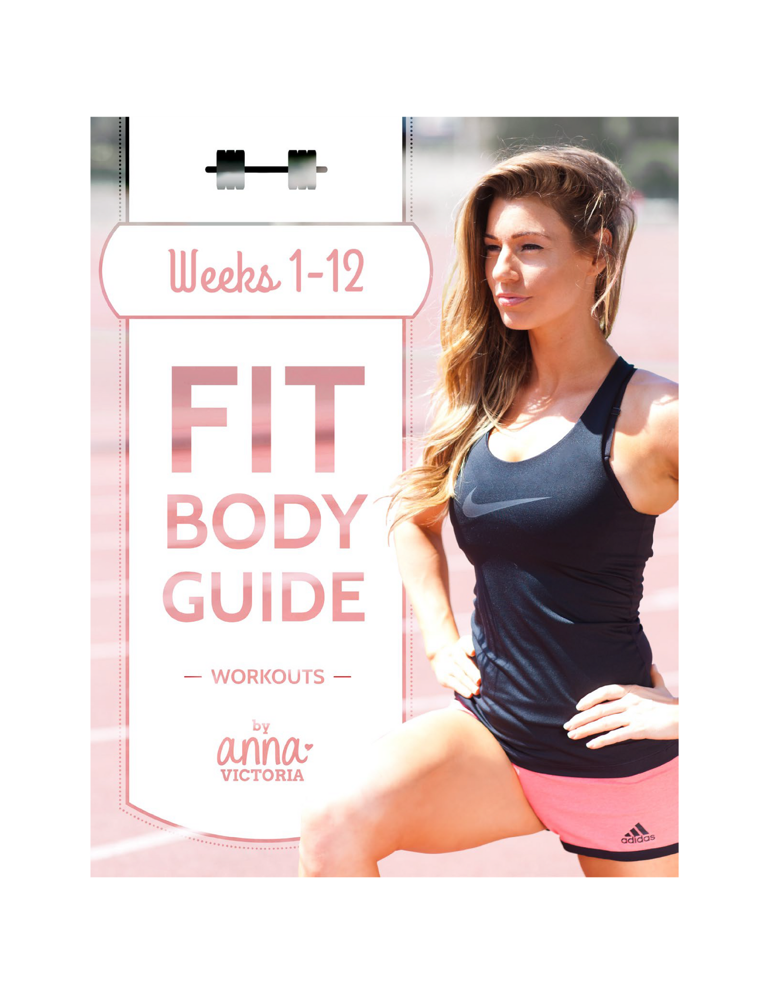 Fit Body Guide Round 1: Training – Anna Victoria Shop